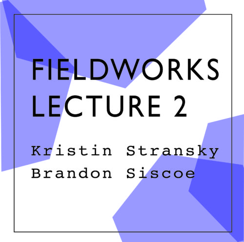 fieldworks_2_web Fieldworks Lecture 2